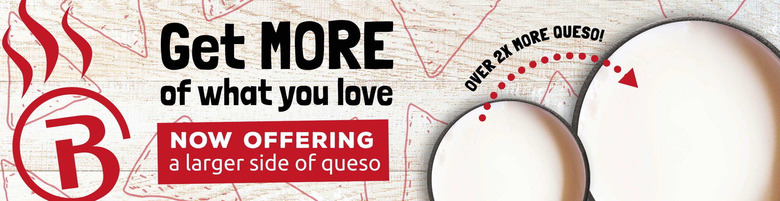 Larger Queso Side option is now available at Burrachos