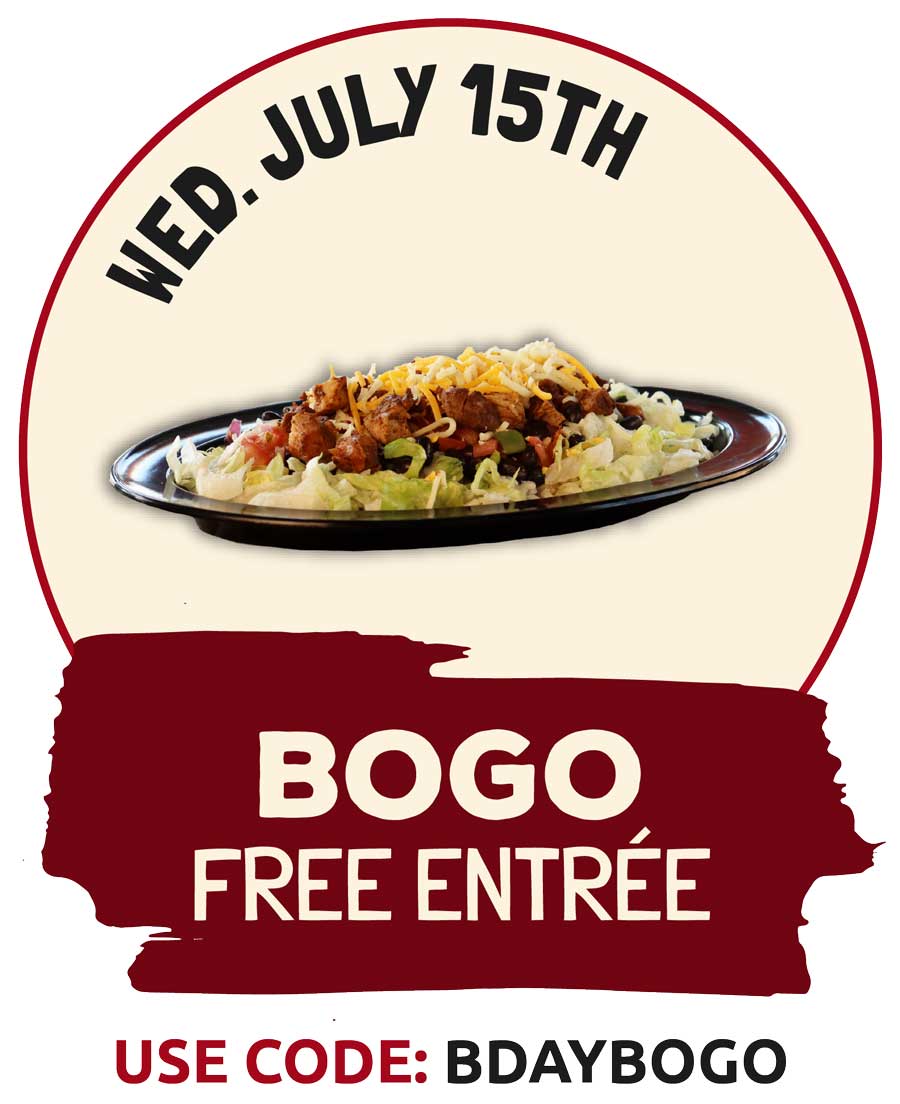 Wednesday July 15 BOGO entree from Burrachos to celebrate there 20th anniversary