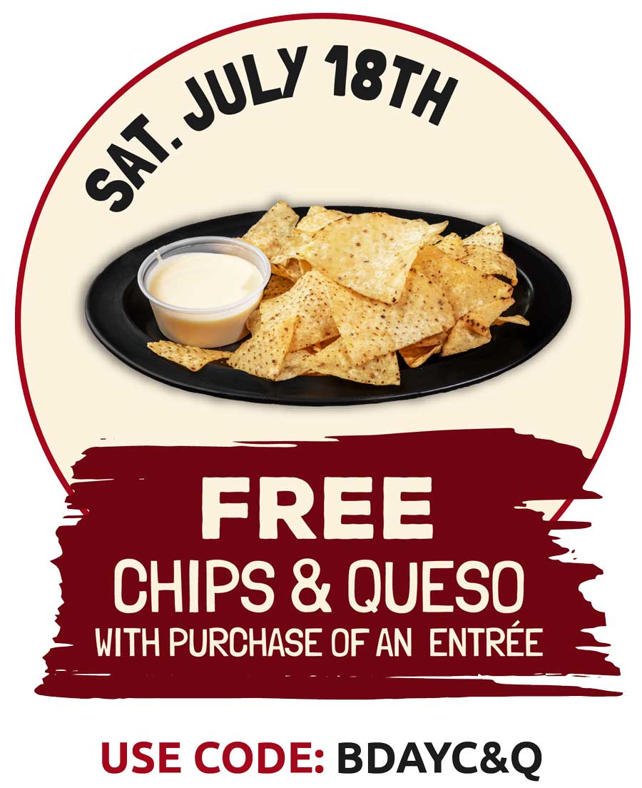 Free Chips and queso on Saturday July 18th to celebrate Burrachos 20th birthday