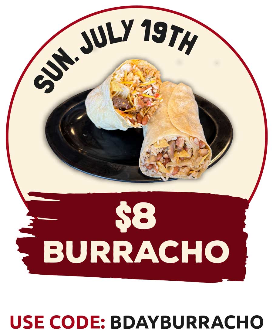 Sunday July 19th $8 Burracho at Burrachos to celebrate 20 years!